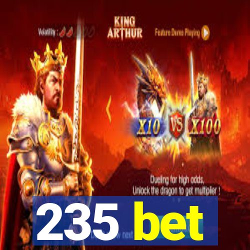 235 bet